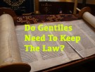 Gentiles and The Law