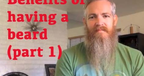 Benefits of Having A Beard (part 1)