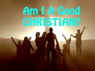 Am I A Good Christian?