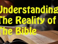 Understanding The Reality of The Bible