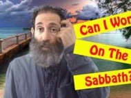 Can I Work On The Sabbath?
