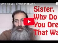 Sister, Why Do You Dress That Way?