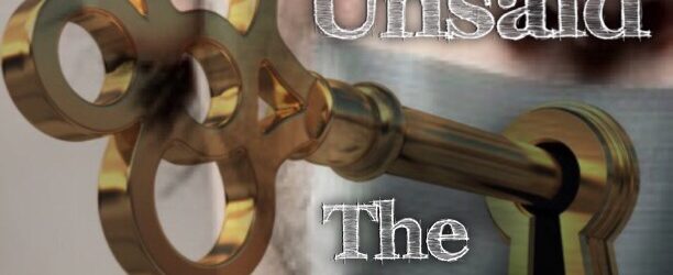 Things Unsaid (The Narrow View)