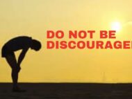 Are you discouraged