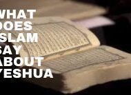 What Does Islam Say about Yeshua (Jesus)