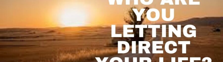 Is God Directing Your Life?