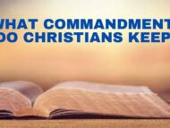 What Commandments Do Christians Keep Part 3 (Temple and the Priests)