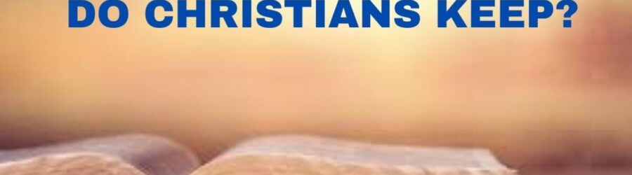 What Commandments Do Christians Keep Part 5
