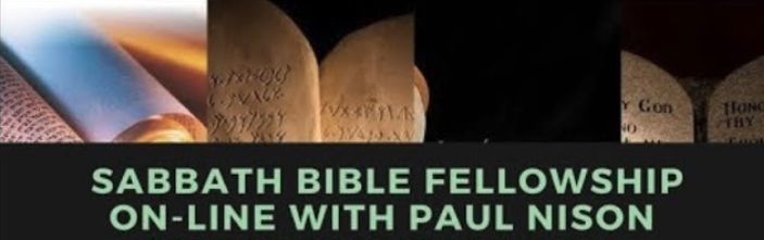 Live Sabbath Fellowship with Paul Nison Friday November 5th, 9pm est.