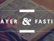 The Power of Fasting and Praying Together