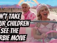 The Barbie Movie Is From The Antichrist To Destroy Children