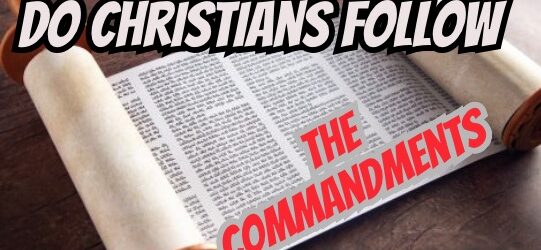 Do Christians Follow The Commandments