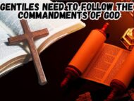 Should Gentiles Follow The Commandments Of The Bible