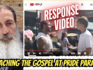 Preaching The Gospel At Pride Parade! (Response Video)